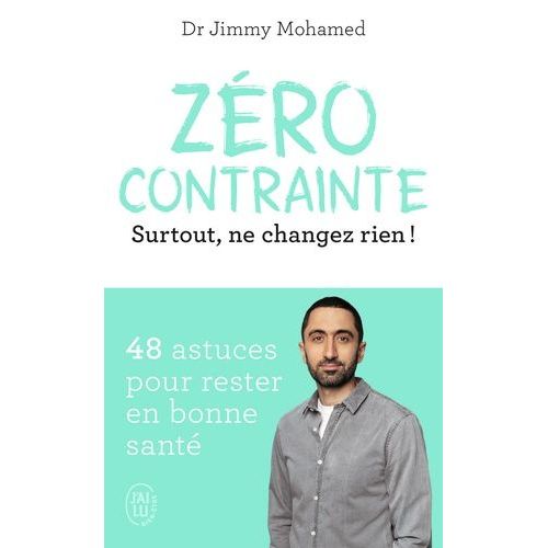 Zéro Contrainte - Surtout, Ne Changez Rien !