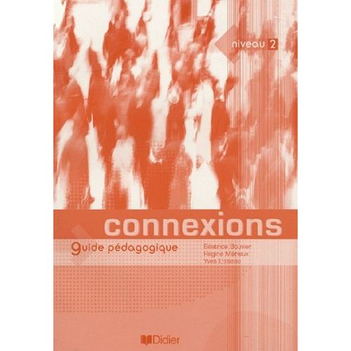 Connexions, Niveau 2 - Guide Pédagogique