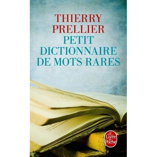 Petit Dictionnaire Des Mots Rares