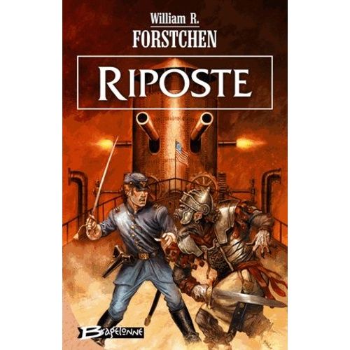 Le Régiment Perdu Tome 4 - Riposte