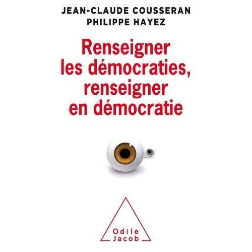 Renseigner Les Démocraties, Renseigner En Démocratie