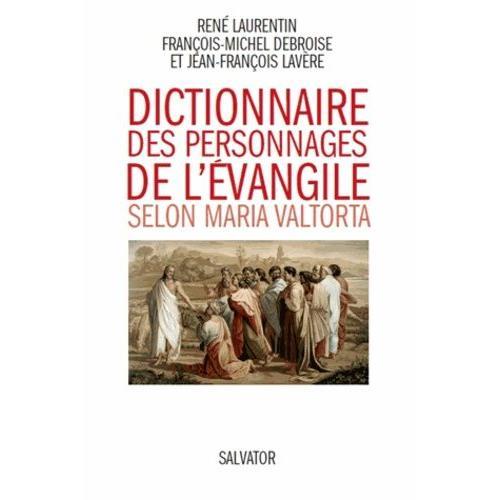 Dictionnaire Des Personnages De L'evangile Selon Maria Valtorta