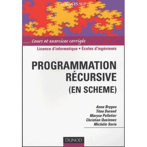 Programmation Récursive (En Scheme) - Cours Et Exercices Corrigés