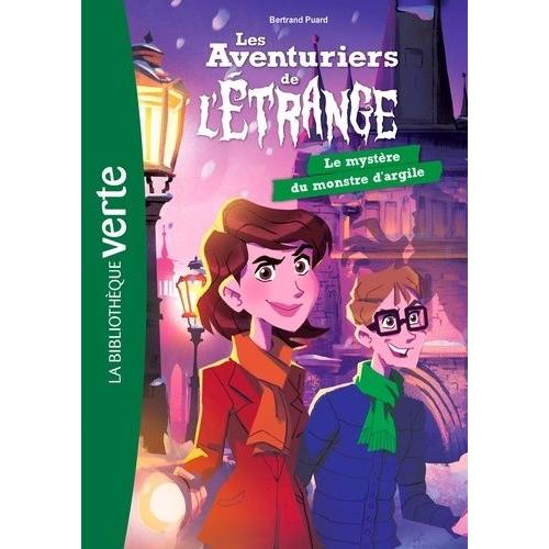 Les Aventuriers De L'étrange Tome 6 - Le Mystère Du Monstre D'argile