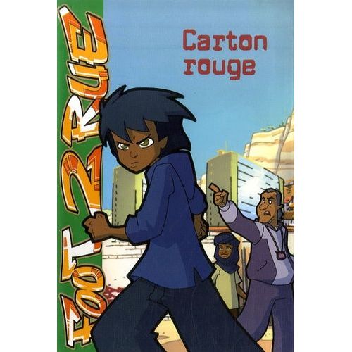 Foot 2 Rue - Tome 10 - Carton Rouge
