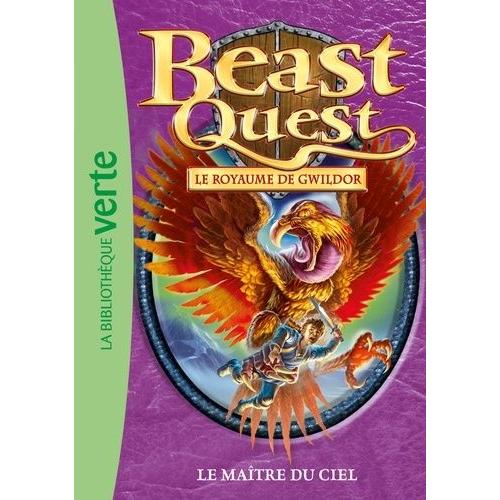 Beast Quest - Le Royaume De Gwildor Tome 30 - Le Maître Du Ciel