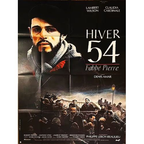 *** Hiver 54 L' Abbe Pierre De Denis Amar - 1989 - Lambert Wilson - Claudia Cardinale -Robert Hirsch - Laurent Terziefft - Affiche Cinéma Originale - 120 X 160 - Très Bon Etat ***
