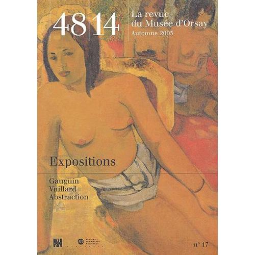 48/14 La Revue Du Musée D'orsay N° 17 Automne 2003 - Expositions - Gauguin, Vuillard, Abstraction