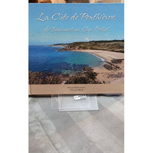 Pascal Moré, La Côte De Penthièvre De Dahouet Au Cap Frehel