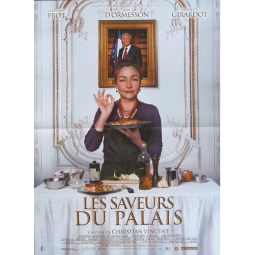 Les Saveurs Du Palais - Affiche Originale De Cinéma - Format 40x60 Cm - Un Film De Christian Vincent Avec Catherine Frot, Jean D'ormesson, Hippolyte Girardot, Arthur Dupont  - Année 2012