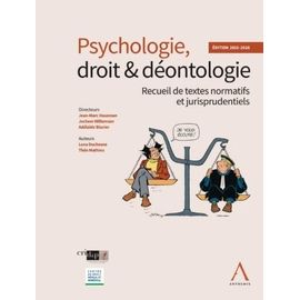Psychologie, Droit & Déontologie - Recueil De Textes Normatifs Et Jurisprudentiels