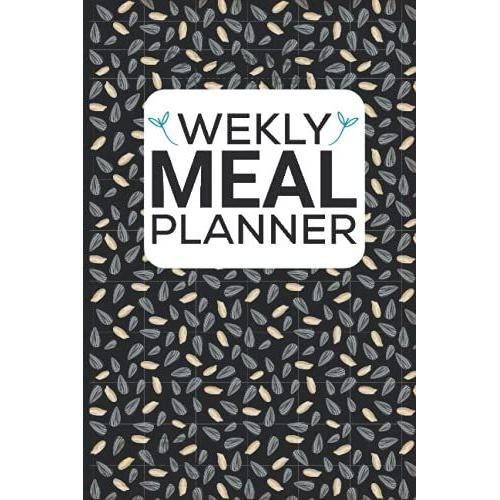 Weekly Meal Planner: A Diet Food Notebook & Diary Also Tracker For Weight Loss, Healthy Weekly Meal Planner