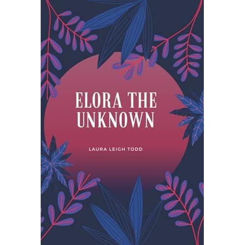 Elora The Unknown