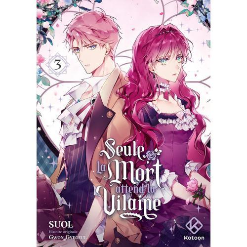 Seule La Mort Attend La Vilaine - Tome 3