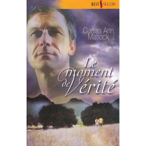 Le Moment De Vérité