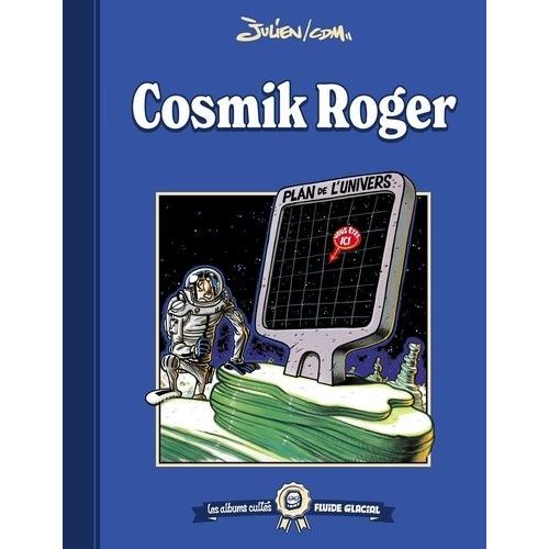 Cosmik Roger - Tome 1