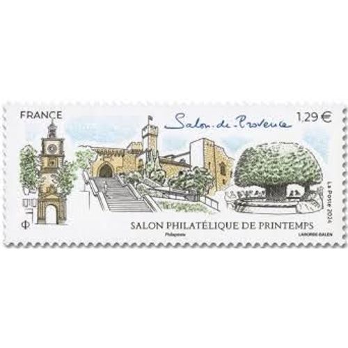Salon Philatélique De Printemps À Salon De Provence Année 2024 N° 5768 Yvert Et Tellier Luxe