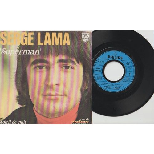 45 S^Serge Lama Superlman - (Ray Davies Kinks) - Soleil De Nuit - Philips 6118 017 - 1971 - Avec Un Autographe Dédi"Ace De Serge Lama