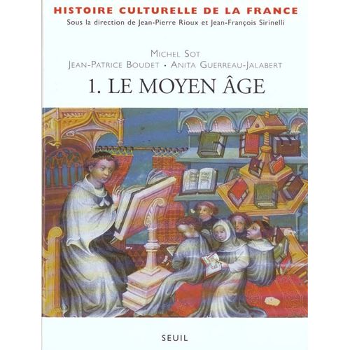 Histoire Culturelle De La France Tome 1 - Le Moyen Âge