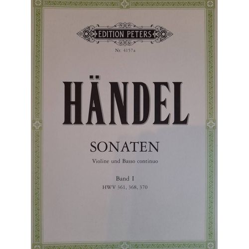 Handel :  Sonaten Hwv 361 , 368  370 Band 1 Violon Et Piano