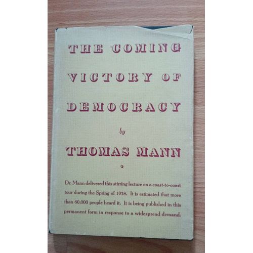 The Coming Victory Of Democracy Par Thomas Mann Année 1938 Aux Éditions Alfred A.Knopf