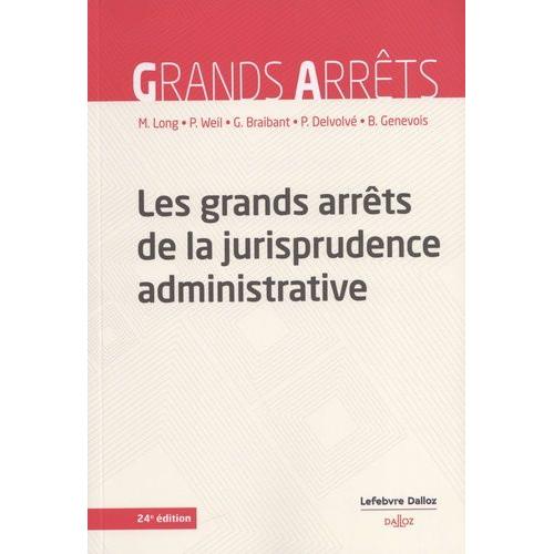 Les Grands Arrêts De La Jurisprudence Administrative