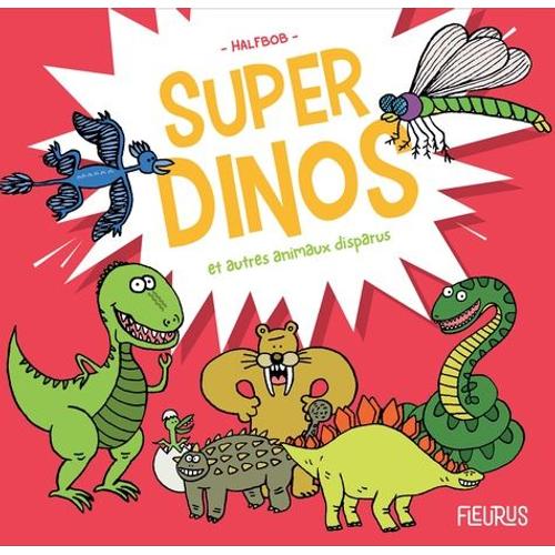 Super Dinos Et Autres Animaux Disparus