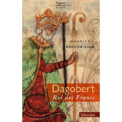 Dagobert - Roi Des Francs, Edition Revue Et Corrigée