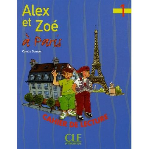 Alex Et Zoe A Paris 1: Cahier De Lecture