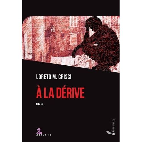 A La Dérive