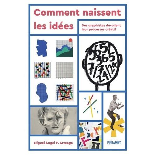 Comment Naissent Les Idées - Des Graphistes Dévoilent Leur Processus Créatif