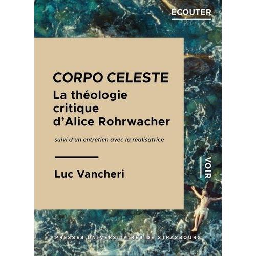Corpo Celeste - La Théologie Critique D'alice Rohrwacher
