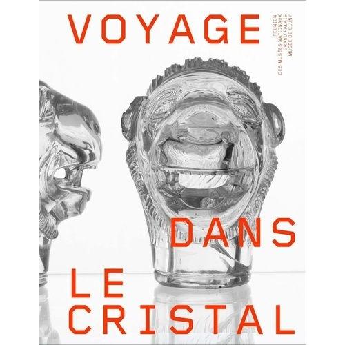 Voyage Dans Le Cristal