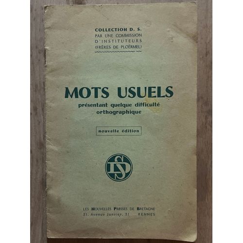 Mots Usuels Presentant Quelques Difficultés Orthographique Nouvelle Edition Les Nouvelles Presses De Bretagne