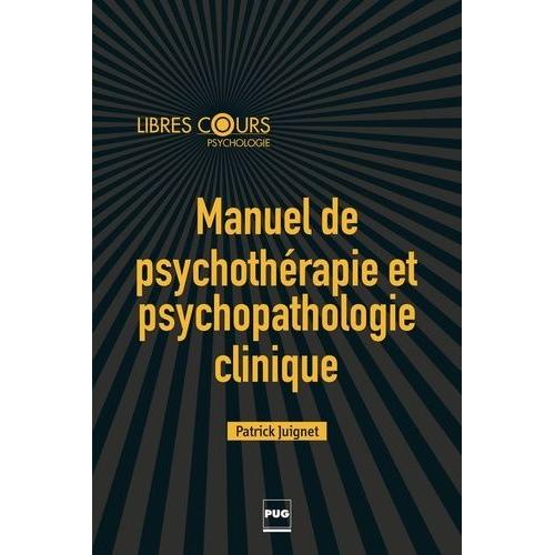 Manuel De Psychothérapie Et Psychopathologie Clinique