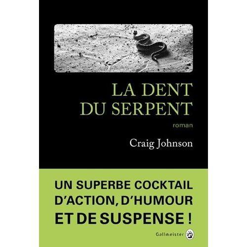 La Dent Du Serpent