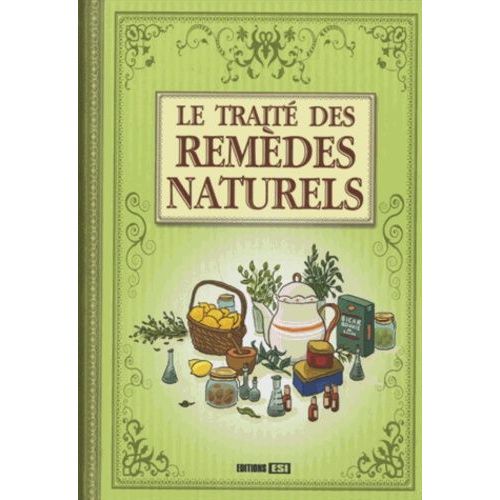 Le Traité Des Remèdes Naturels