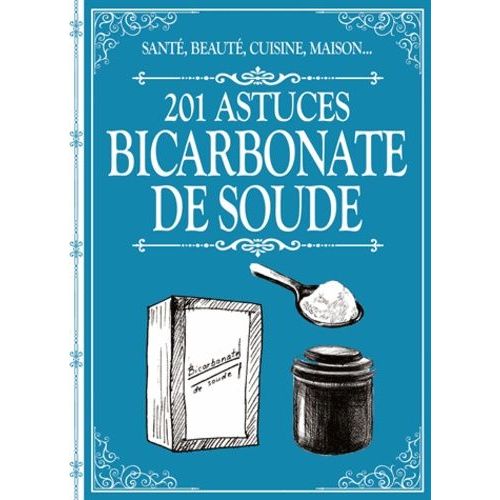 201 Astuces, Bicarbonate De Soude