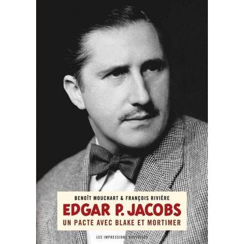 Edgar P. Jacobs - Un Pacte Avec Blake Et Mortimer