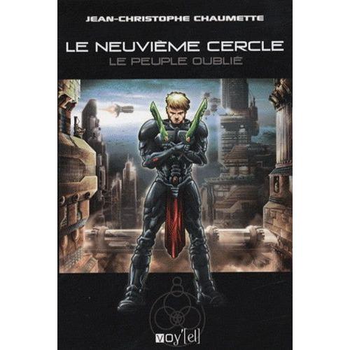 Le Neuvième Cercle Tome 1 - Le Peuple Oublié