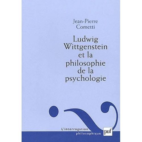 Ludwig Wittgenstein Et La Philosophie De La Psychologie
