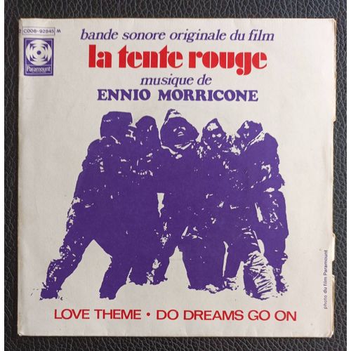 La Tente Rouge (Bande Sonore Du Film) Love Theme From The " Red Tent" 2'15 + Do Dreams Go On 2'55 Ennio Morricone Paramount /Pm 2c 006-92845 (Sean Connery / Claudia Cardinale / Hardy Kruger.. Axonalix