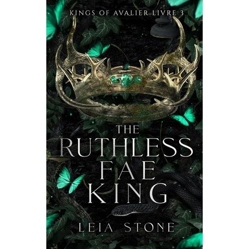 Kings Of Avalier - Tome 3 - The Ruthless Fae King