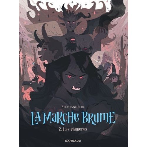 La Marche Brume - Tome 2 - Les Chimères