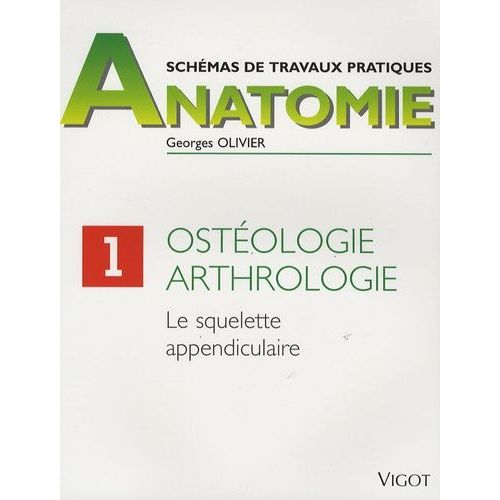 Ostéologie, Arthrologie - Le Squelette Appendiculaire