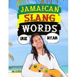 Jamaican Slang Words: The Top Traditional Jamaican Sayings And Phrases ...