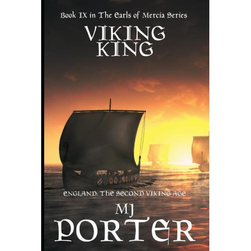 Viking King: England: The Second Viking Age (The Earls Of Mercia)