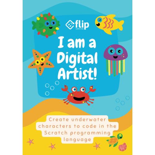 I Am A Digital Artist: Create Underwater Characters To Code In The Scratch Programming Language