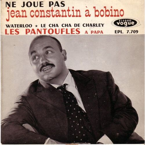 A Bobino - Ne Joue Pas - Waterloo - Le Cha Cha De Charley - Les Pantoufles À Papa