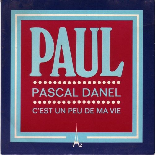 Paul  -  C'est Un Peu De Ma Vie